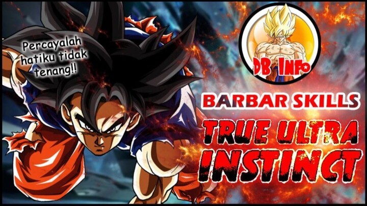 Form terbaru Goku, True Ultra Instinct!! Combat Skills dan perkembangan transformasi