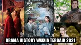 Drama Wuxia Terbaik 2021 Yang Wajib Kalian Tonton, Ada Dramanya Dilraba Dilmurat 🎥