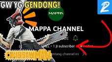 MAPPA 1 JUTA SUBS KARENA Chainsaw Man 😎 | RanNichi BentaRAN