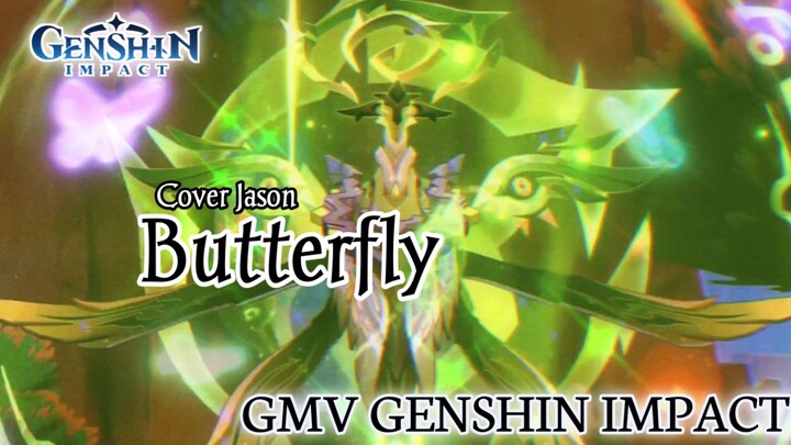 GMV Genshin Impact || Butterfly_Cover Jason