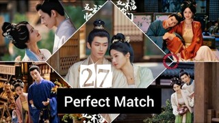✦ 𝙿𝙴𝚁𝙵𝙴𝙲𝚃 𝙼𝙰𝚃𝙲𝙷 2025 ✦ [𝚎𝚗𝚐 𝚜𝚞𝚋] 𝚎𝚙27