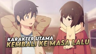 Rekomendasi Anime Dengan Karakter Utama Kembali Ke Masa Lalu Yang Harus Kalian Tonton