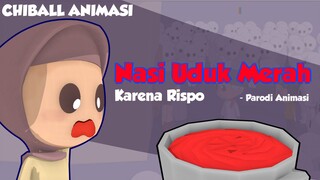 NASI UDUK MERAH | chiball animasi