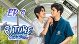 🇹🇭 Future The Series (2023) | Episode 4 | Eng Sub | HD