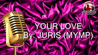 Your love MYMP (KARAOKE SIPRA)