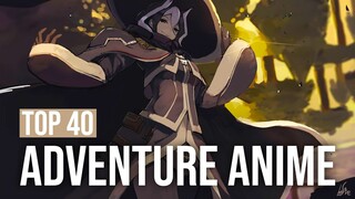 My Top 40 Adventure Anime