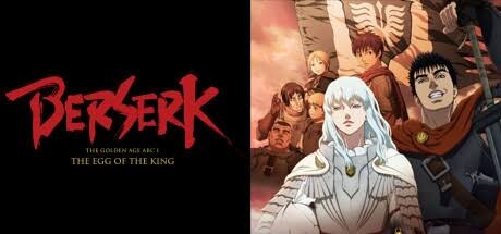Berserk: Golden Age Arc I - The Egg of the King