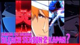 INFO PENTING !! TANGGAL RILIS BLEACH Thousand-Year Blood War The Separation