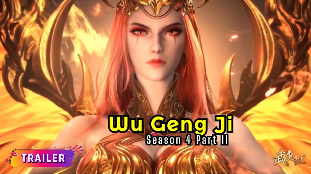 HD] Wu Geng Ji Season 4 Part II — [ NEW EPISODE ] - Bilibili