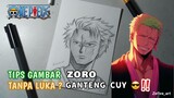 Tips Gambar Roronoa Zoro dari One Piece | Wajah Mulus Zoro 😎