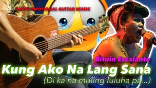 Kung Ako Na Lang Sana FEMALE KEY Bituin Escalante instrumental guitar cover with lyrics