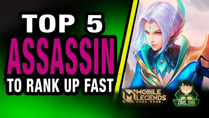 5 BEST ASSASSIN in Mobile Legends To Rank Up Fast | Cris DIGI | Season 24