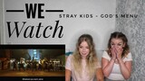 We Watch: Stray Kids - Gods Menu