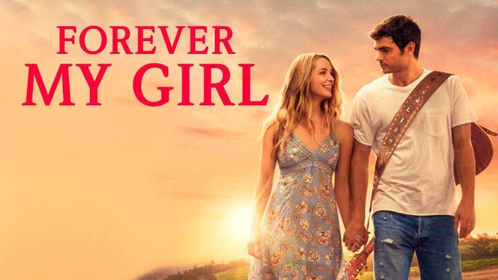 Romance movie 2018 Forever My Girl♥️