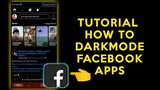 TUTORIAL ON HOW TO DARKMODE FACEBOOK APPS 2022