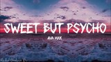 SWEET BUT PSYCHO - Ava Max [ Lyrics ] HD