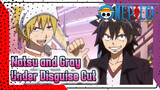 Natsu and Gray Under Disguise Are So Cool! | Fairy Tail