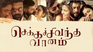 Chekka Chivantha Vaanam (2018) Tamil 1080p HD with English Subtitles