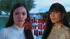 Cukup Derita Itu (Episode 34)