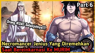 Necromancer Jenius yang bereinkarnasi Menjadi Tuan Muda Pecundang  Part 6 || Bertambah OverPower ||