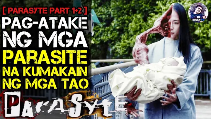 PARASYTE: Part 1+2 | Tagalog Movie Recap | February 24, 2022