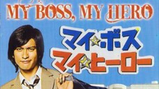 My Boss My Hero EP10 (2006) (Eng Sub)