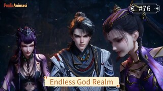 Endless God Realm Episode 76 Sub Indo