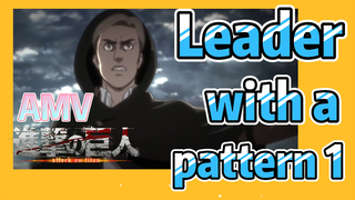 [Attack on Titan]  AMV | Leader with a pattern 1