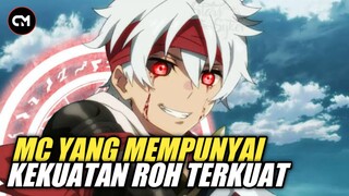 5 REKOMENDASI ANIME MEMPUNYAI ROH/MONSTER YANG KUAT