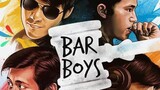 Bar Boys Full Movie