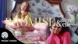 "Promise" - allen&elle [Official Music Video]