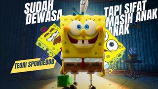 Teori penyebab kenapa sifat SpongeBob masih seperti anak-anak meskipun sudah berumur dewasa