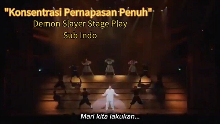 Konsentrasi Pernapasan Penuh - Demon Slayer Stage Play Song Sub indo Kimetsu No Yaiba