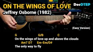 On The Wings Of Love - Jeffrey Osborne (1982) - Easy Guitar Chords Tutorial with Lyrics