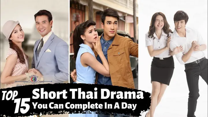 [Top 15] Short Thai Dramas You Can Complete In A Day | Short Thai Lakorn