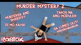 TARA MM2! PAANO YUNG MALAKAS? | Roblox Murder Mystery 2 | Tagalog Game-play