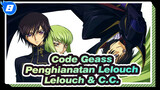 [Code Geass Penghianatan Lelouch] Trilogi TV  / Lelouch & C.C._8