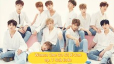 (SUB INDO) Wanna One GO Season 3 X-Con episode 1