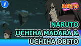 Interaksi Uchiha Madara & Uchiha Obito | Naruto / Madara dan Obito_1