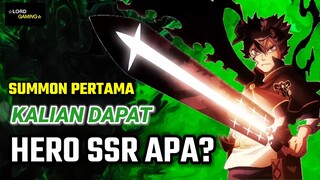 Summon Pertama Kalian, Dapat Hero SSR Apa? Review Game Black Clover Mobile!!