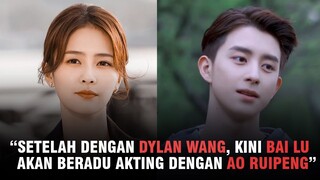 Drama Baru Bai Lu dan Ao Ruipeng Disorot Netizen