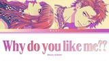 Beauty & Beast 'Why do you like me??’ Paradox Live (パラライ) Color Coded Lyrics (歌詞) KAN/ROM/ENG