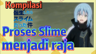 Kompilasi | Proses Slime menjadi raja