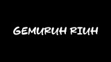 GEMURUH RIUH - MIGHFAR SUGANDA (VIDEO LIRIK)