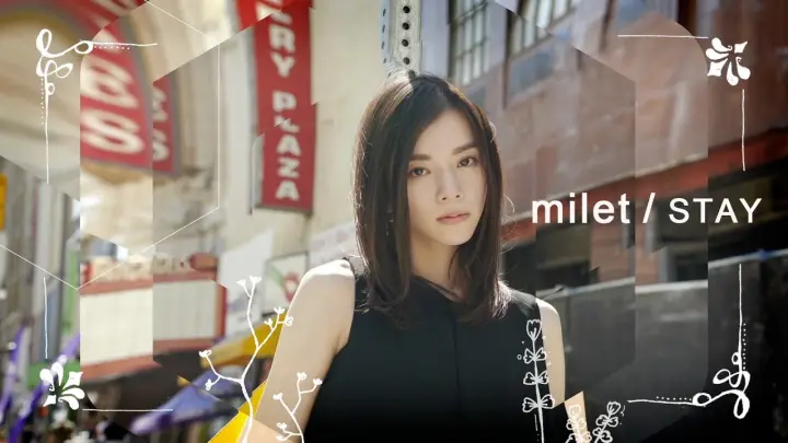 milet「STAY」YouTube Edit (「めざましどようび」テーマソング先行配信中！・1st album『eyes』6.3 on sale!)
