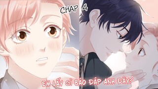 BÙI BẢO - CHAP 4: Em lấy gì báo đáp anh đây? || truyện tranh đam mỹ| ngọt ngào| cốt truyện cưỡng chế