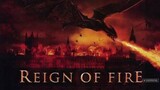 Reign of Fire (2002) กองทัพมังกรเพลิงถล่มโลก [พากย์ไทย]