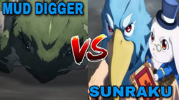 SUNRAKU VS MUD DIGGER