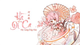 [Vietsub] Hà Dĩ Ca - 何以歌 | Mặc Hương Đồng Khứu - 墨香铜臭