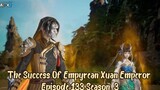 The Success Of Empyrean Xuan Emperor Episode 133 [Season 3] Subtitle Indonesia